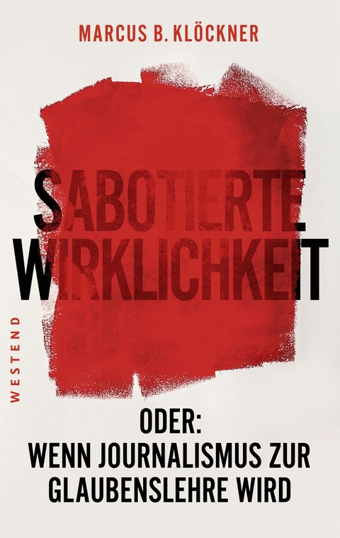 Sabotierte Wirklichkeit - Marcus B. Klöckner