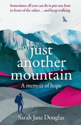 Just Another Mountain -  Sarah Jane Douglas