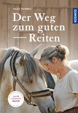 Der Weg zum guten Reiten - Silke Hembes