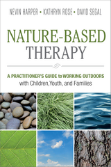 Nature-Based Therapy - Nevin J. Harper, Kathryn Rose, David Segal