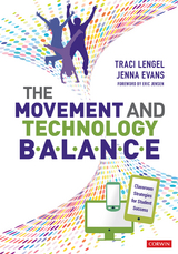 The Movement and Technology Balance - Traci Lengel, Jenna L. L. Evans, Traci Lengel and Jenna Evans