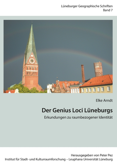 Der Genius Loci Lüneburgs - Elke Arndt