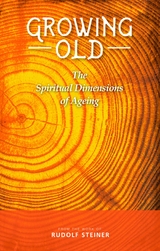 Growing Old - Rudolf Steiner