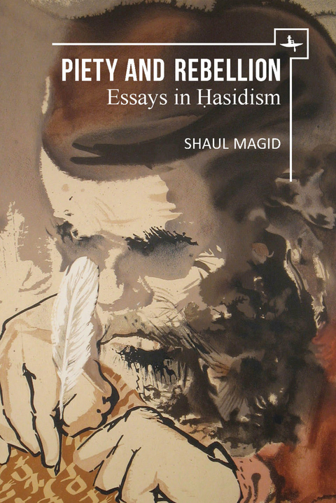 Piety and Rebellion - Shaul Magid