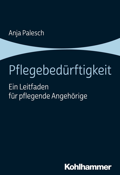 Pflegebedürftigkeit - Anja Palesch