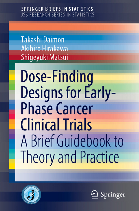 Dose-Finding Designs for Early-Phase Cancer Clinical Trials - Takashi Daimon, Akihiro Hirakawa, Shigeyuki Matsui