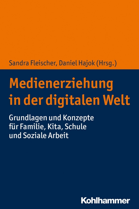 Medienerziehung in der digitalen Welt - 