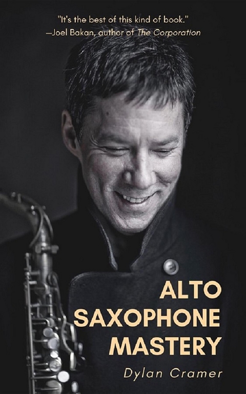 ALTO SAXOPHONE MASTERY - Dylan Cramer