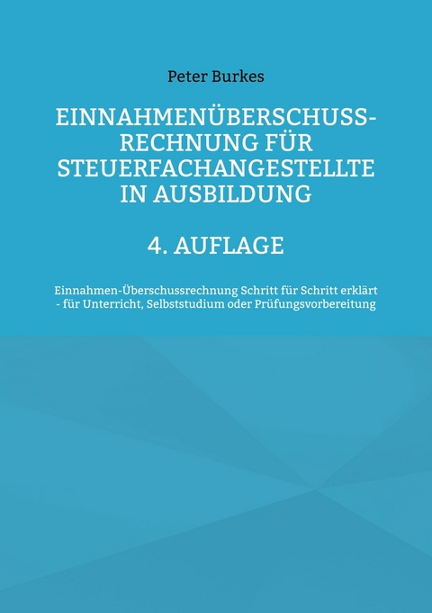 4/3 Rechnung für Steuerfachangestellte in Ausbildung - Peter Burkes