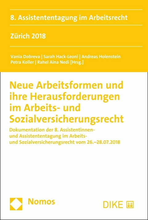 Neue Arbeitsformen und ihre Herausforderungen im Arbeits- und Sozialversicherungsrecht - 