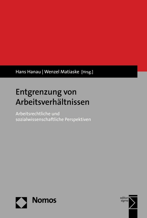 Entgrenzung von Arbeitsverhältnissen - 