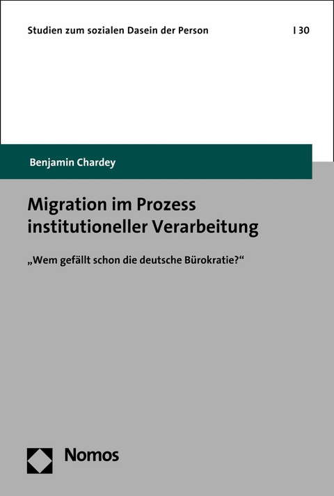 Migration im Prozess institutioneller Verarbeitung - Benjamin Chardey