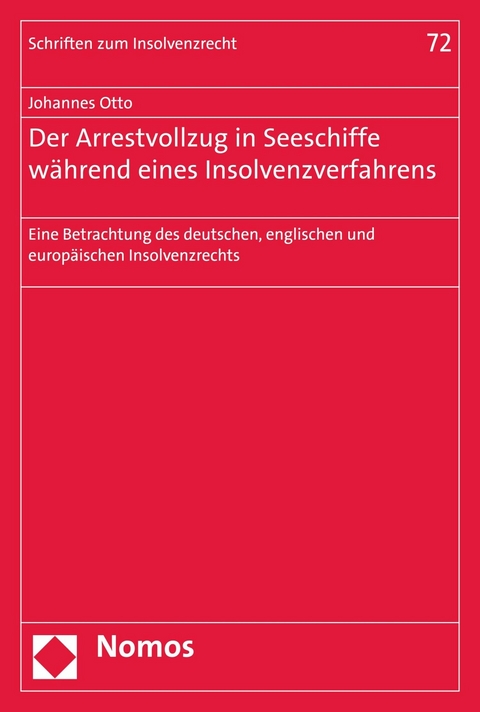 Der Arrestvollzug in Seeschiffe während eines Insolvenzverfahrens - Johannes Otto