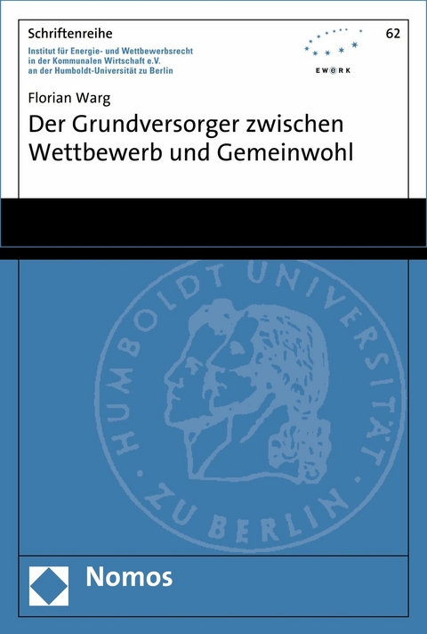 Der Grundversorger zwischen Wettbewerb und Gemeinwohl - Florian Warg