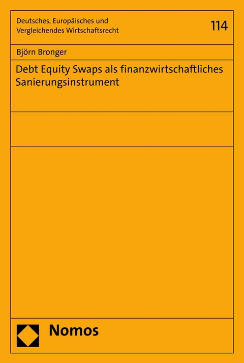 Debt Equity Swaps als finanzwirtschaftliches Sanierungsinstrument - Björn Bronger