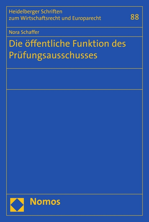 Die öffentliche Funktion des Prüfungsausschusses - Nora Schaffer