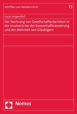 Der Nachrang von Gesellschafterdarlehen in der Insolvenz bei der Konsortialfinanzierung und der Mehrheit von Gläubigern - Lucas Lengersdorf