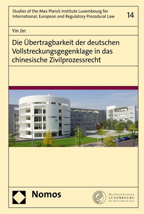 Die Übertragbarkeit der deutschen Vollstreckungsgegenklage in das chinesische Zivilprozessrecht - Yin Jin