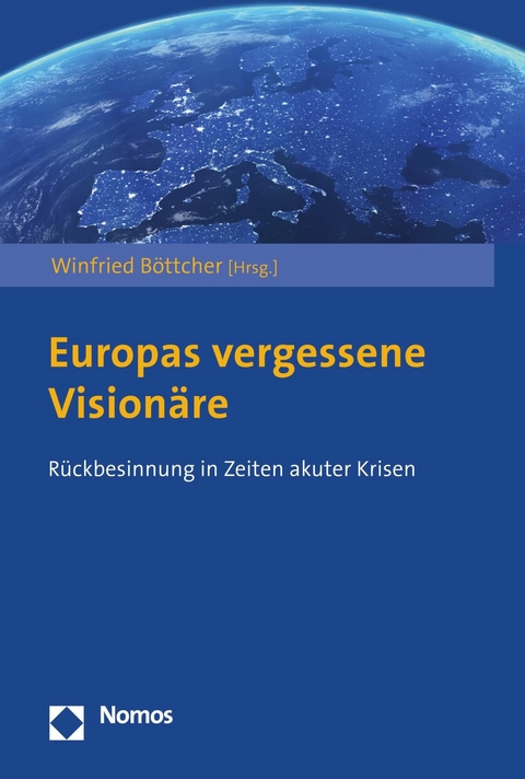 Europas vergessene Visionäre - 