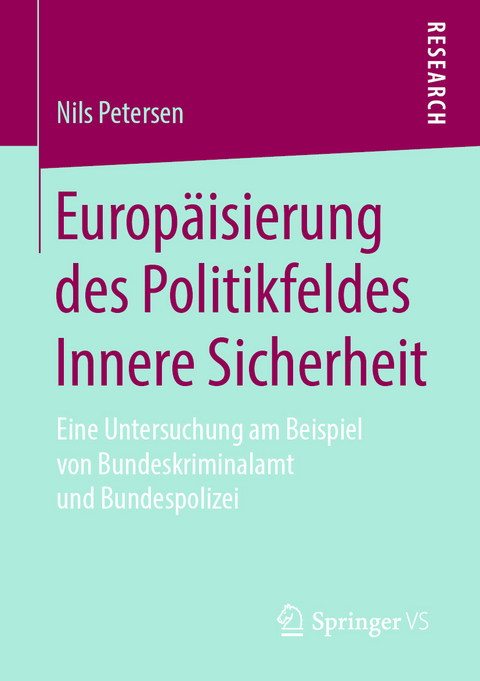 Europäisierung des Politikfeldes Innere Sicherheit - Nils Petersen