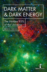 Dark Matter and Dark Energy -  Brian Clegg