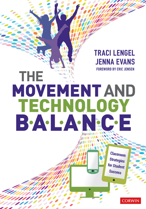 The Movement and Technology Balance - Traci Lengel, Jenna L. Evans