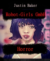 Robot Girls GmbH - Justin Baker