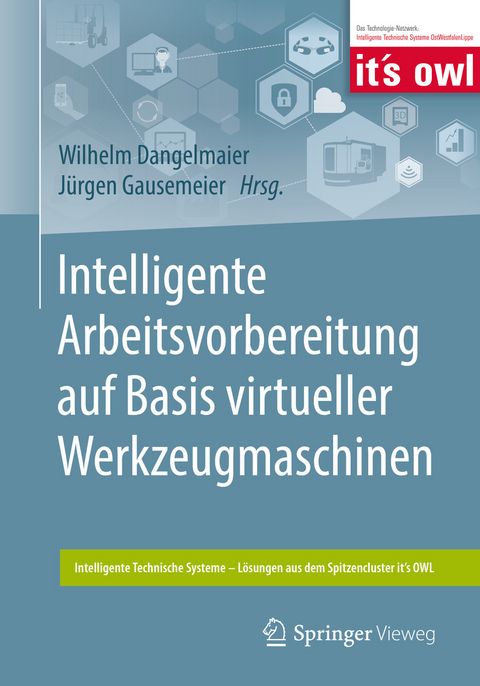 Intelligente Arbeitsvorbereitung auf Basis virtueller Werkzeugmaschinen - 