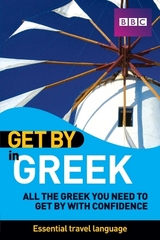 Get By In Greek - Bentham, Antigone; Aldiss, Clive; Notia, Youla; Hancock, Matthew