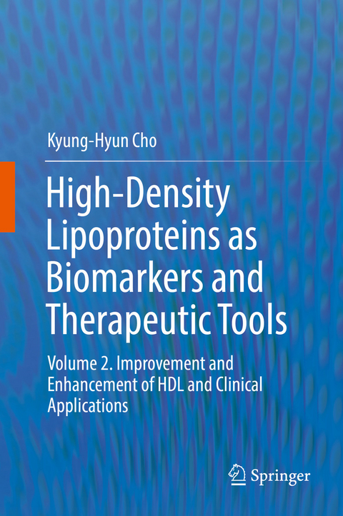 High-Density Lipoproteins as Biomarkers and Therapeutic Tools -  Kyung-Hyun Cho