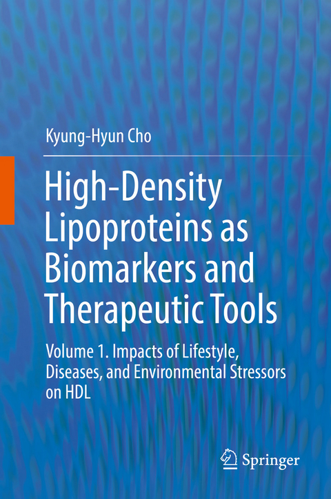 High-Density Lipoproteins as Biomarkers and Therapeutic Tools - Kyung-Hyun Cho