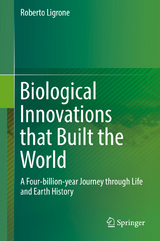 Biological Innovations that Built the World - Roberto Ligrone