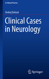 Clinical Cases in Neurology - Ondrej Dolezal