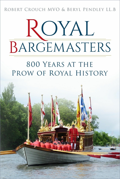 Royal Bargemasters -  Robert Crouch,  Beryl Pendley