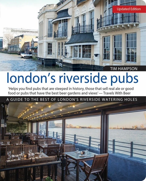 London's Riverside Pubs, Updated Edition -  Tim Hampson