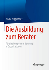 Die Ausbildung zum Berater - André Niggemeier