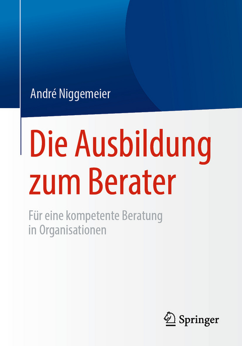 Die Ausbildung zum Berater - André Niggemeier