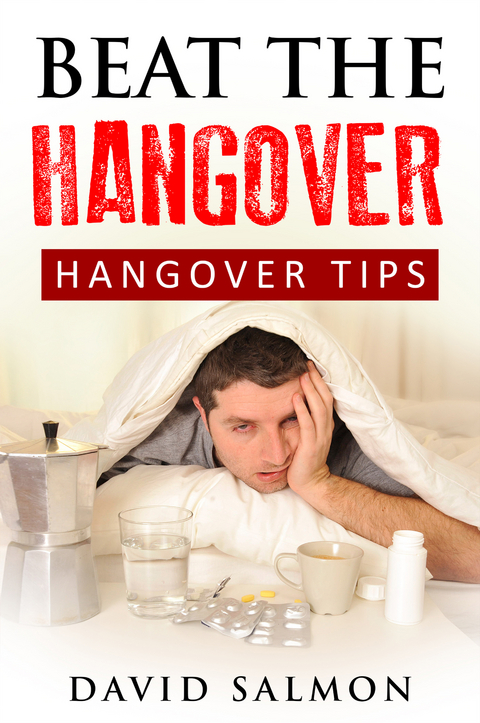 Beat the Hangover - David Salmon