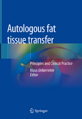 Autologous fat tissue transfer - 