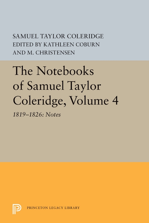 Notebooks of Samuel Taylor Coleridge, Volume 4 -  Samuel Taylor Coleridge