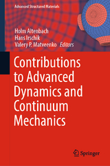 Contributions to Advanced Dynamics and Continuum Mechanics - 