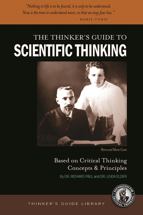 Thinker's Guide to Scientific Thinking -  Linda Elder,  Richard Paul