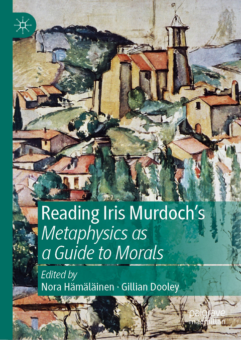 Reading Iris Murdoch's Metaphysics as a Guide to Morals - 