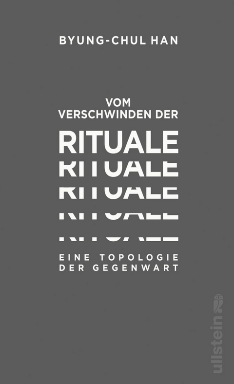 Vom Verschwinden der Rituale -  Byung-Chul Han