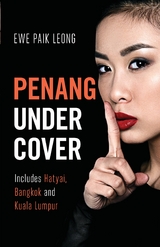 Penang Undercover -  Ewe Paik Leong