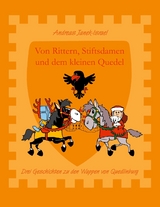 Von Rittern, Stiftsdamen und dem kleinen Quedel - Andreas Janek