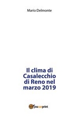 Il clima di Casalecchio di Reno nel marzo 2019 - Mario Delmonte