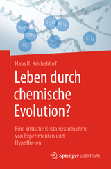 Leben durch chemische Evolution? - Hans R. Kricheldorf