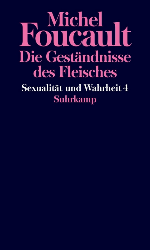 Sexualität und Wahrheit -  Michel Foucault