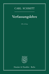 Verfassungslehre. - Carl Schmitt